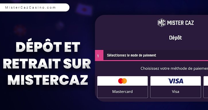 depot et retrait sur mistercaz casino